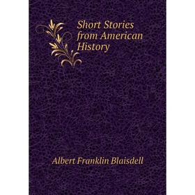 

Книга Short Stories from American History