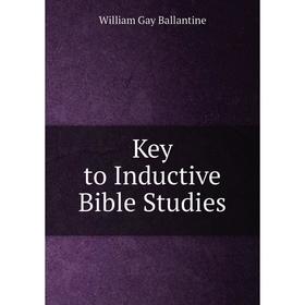 

Книга Key to Inductive Bible Studies