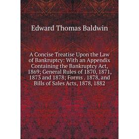 

Книга A Concise Treatise Upon the Law of Bankruptcy