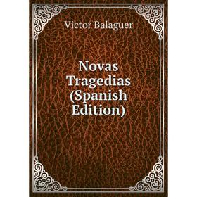 

Книга Novas Tragedias