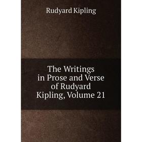 

Книга The Writings in Prose and Verse of Rudyard Kipling, Volume 21