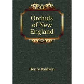

Книга Orchids of New England