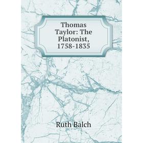 

Книга Thomas Taylor: The Platonist, 1758-1835