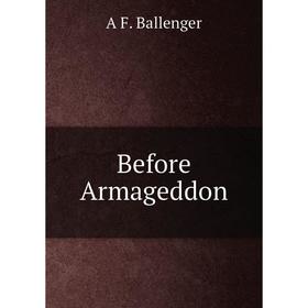 

Книга Before Armageddon