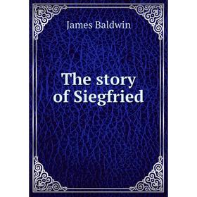 

Книга The story of Siegfried