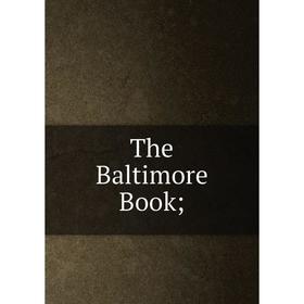 

Книга The Baltimore Book
