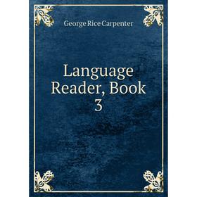 

Книга Language Reader, Book 3