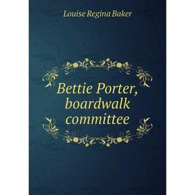 

Книга Bettie Porter, boardwalk committee
