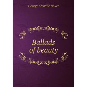 

Книга Ballads of beauty