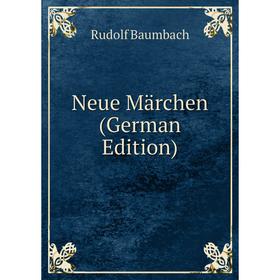 

Книга Neue Märchen