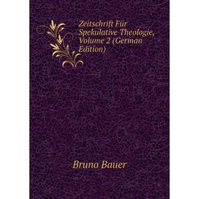 

Книга Zeitschrift Für Spekulative Theologie, Volume 2 (German Edition)