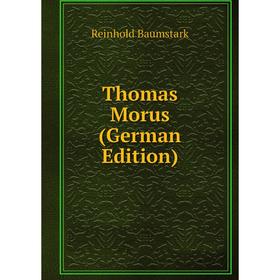 

Книга Thomas Morus (German Edition)