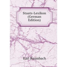 

Книга Staats-Lexikon (German Edition)