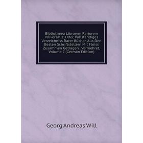 

Книга Bibliotheea Librorvm Rariorvm Vniversalis