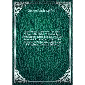 

Книга Bibliotheca Librorvm Rariorvm Vniversalis