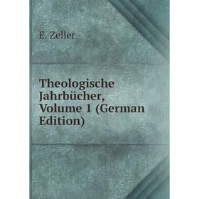 

Книга Theologische Jahrbücher, Volume 1 (German Edition)