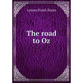 

Книга The road to Oz