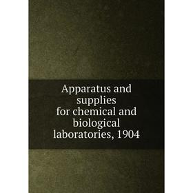 

Книга Apparatus and supplies for chemical and biological laboratories, 1904