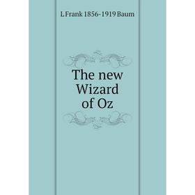 

Книга The new Wizard of Oz
