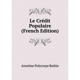 

Книга Le Crédit Populaire