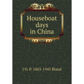 

Книга Houseboat days in China