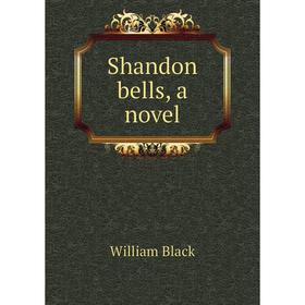 

Книга Shandon bells, a novel