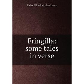 

Книга Fringilla: some tales in verse