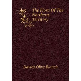 

Книга The Flora Of The Northern Territory