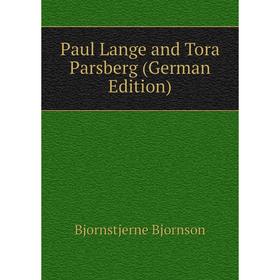 

Книга Paul Lange and Tora Parsberg (German Edition)
