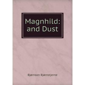 

Книга Magnhild: and Dust