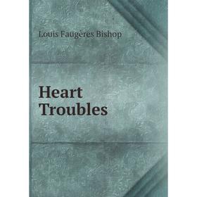 

Книга Heart Troubles