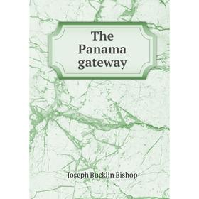 

Книга The Panama gateway