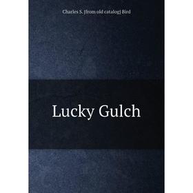 

Книга Lucky Gulch