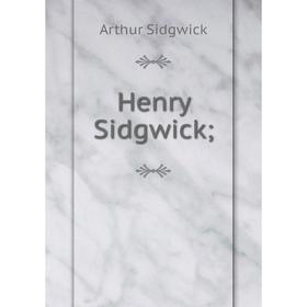 

Книга Henry Sidgwick