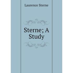 

Книга Sterne; A Study