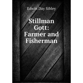 

Книга Stillman Gott: Farmer and Fisherman