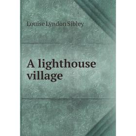 

Книга A lighthouse village
