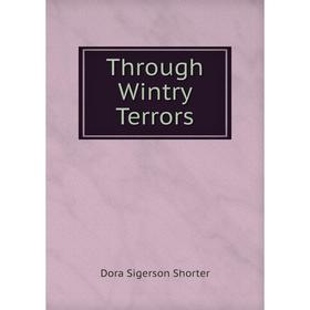 

Книга Through Wintry Terrors