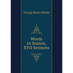 

Книга Words in Season, XVII Sermons