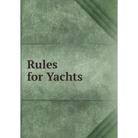 

Книга Rules for Yachts
