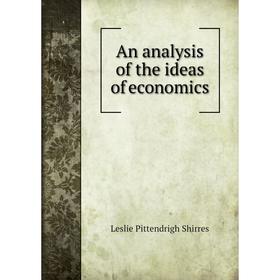 

Книга An analysis of the ideas of economics