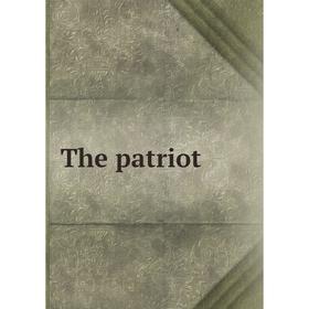 

Книга The patriot