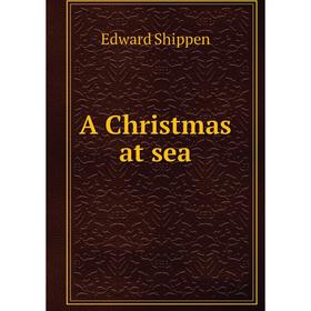 

Книга A Christmas at sea