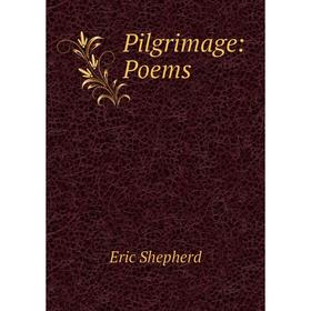 

Книга Pilgrimage: Poems