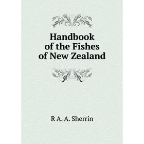 

Книга Handbook of the Fishes of New Zealand