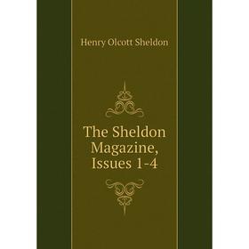 

Книга The Sheldon Magazine, Issues 1-4