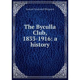 

Книга The Byculla Club, 1833-1916: a history