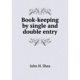 

Книга Book-keeping by single and double entry