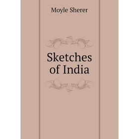 

Книга Sketches of India