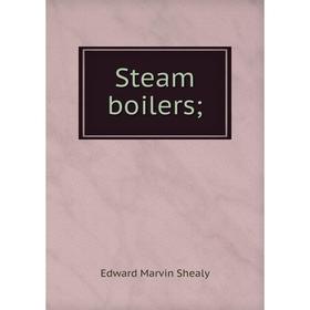 

Книга Steam boilers
